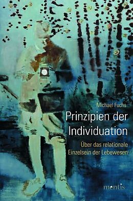 Kartonierter Einband Prinzipien der Individuation von Michael Fuchs