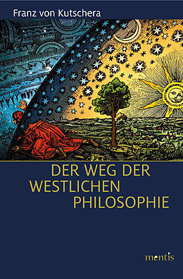 Fester Einband Der Weg der westlichen Philosophie von Franz von Kutschera