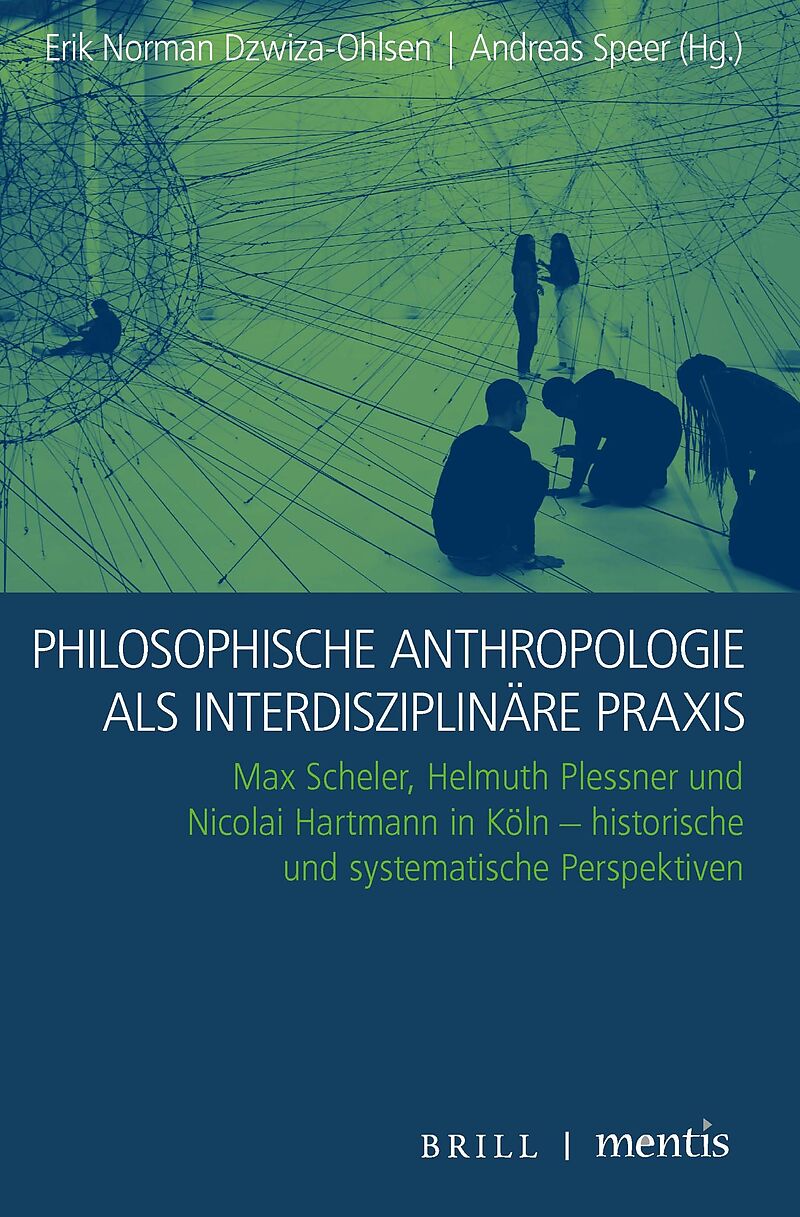 Philosophische Anthropologie als interdisziplinäre Praxis