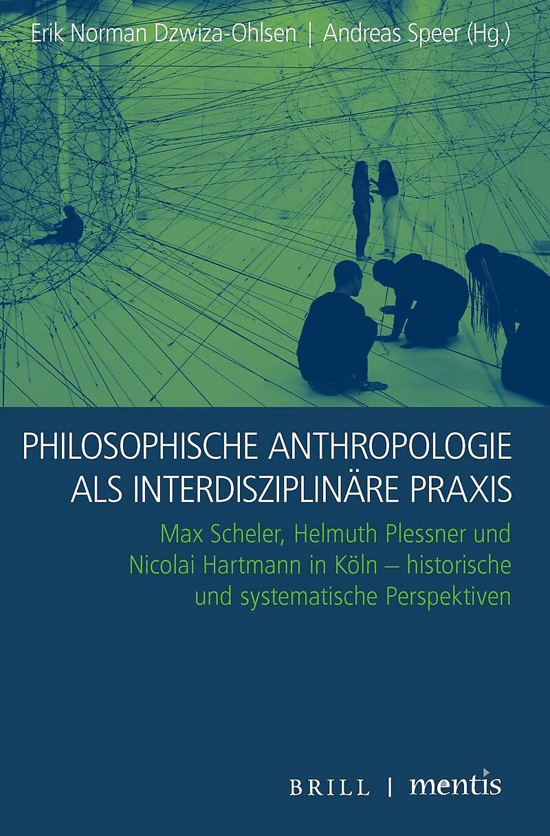 Philosophische Anthropologie als interdisziplinäre Praxis