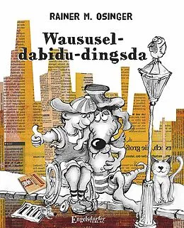 E-Book (epub) Waususel-dabidu-dingsda von Rainer M. Osinger