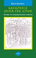 E-Book (epub) Kreuzwege unter der Sonne von Mario Monteiro