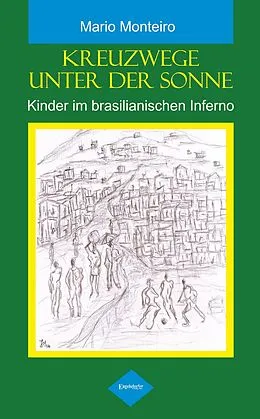 E-Book (epub) Kreuzwege unter der Sonne von Mario Monteiro