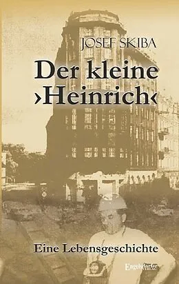 E-Book (epub) Der kleine >Heinrich< von Josef Skiba
