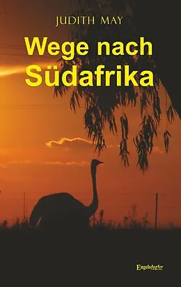 E-Book (epub) Wege nach Südafrika von Judith May