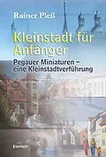 E-Book (epub) Kleinstadt für Anfänger von Rainer Pleß