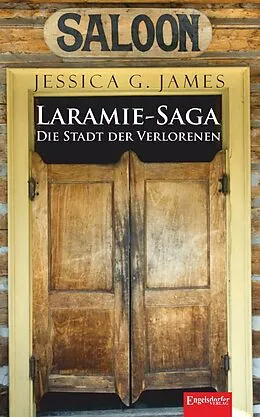 E-Book (epub) Laramie-Saga (5): Die Stadt der Verlorenen von Jessica G. James