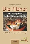 E-Book (epub) Die Pilzner von Fritz-J. Schaarschuh