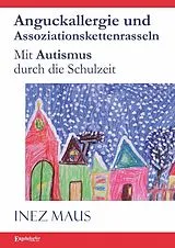 E-Book (epub) Anguckallergie und Assoziationskettenrasseln von Inez Maus