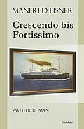 E-Book (epub) Crescendo bis Fortissimo von Manfred Eisner