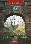 E-Book (epub) Das Erbe der Burgherrin von Sabine Müller