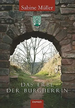 E-Book (epub) Das Erbe der Burgherrin von Sabine Müller