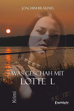 E-Book (epub) Was geschah mit Lotte L von Joachim Bräunig
