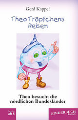 E-Book (epub) Theo Tröpfchens Reisen von Gerd Kappel