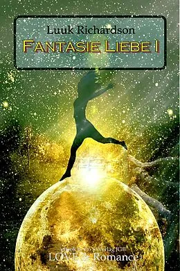 E-Book (epub) Fantasie Liebe I von Luuk Richardson