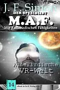 E-Book (epub) Außerirdische VR-Welt (Der Spezialist M.A.F. 14) von J. F. Simon