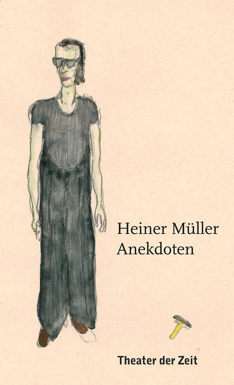 Heiner Müller  Anekdoten
