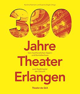 Paperback 300 Jahre Theater Erlangen von 