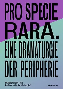 E-Book (pdf) Pro Specie Rara. Eine Dramaturgie der Peripherie von 