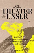 E-Book (epub) Theater unser von Anne Fritsch