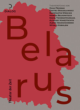 Kartonierter Einband Theaterstücke aus Belarus von Olga Prussak, Dmitrij Bogoslawskij, Konstantin Steschik