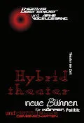 E-Book (epub) Hybridtheater von Thomas Oberender, Arne Vogelgesang