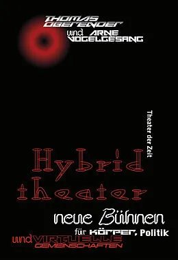 E-Book (epub) Hybridtheater von Thomas Oberender, Arne Vogelgesang