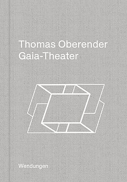 Fester Einband Gaia-Theater von Thomas Oberender