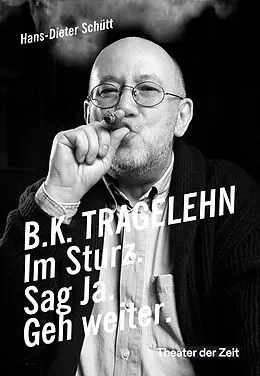 E-Book (epub) B. K. TRAGELEHN von Hans-Dieter Schütt