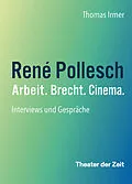 E-Book (epub) René Pollesch  Arbeit. Brecht. Cinema. von Thomas Irmer