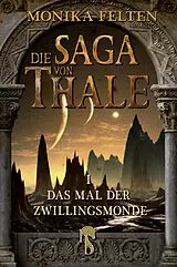 E-Book (epub) Die Saga von Thale von Monika Felten