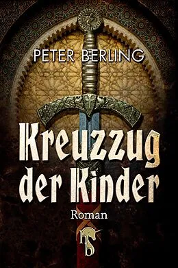 E-Book (epub) Kreuzzug der Kinder von Peter Berling