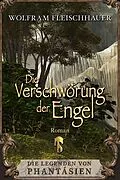 E-Book (epub) Die Verschwörung der Engel von Wolfram Fleischhauer