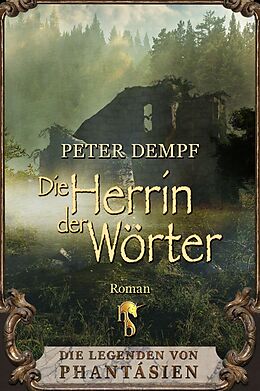 E-Book (epub) Die Herrin der Wörter von Peter Dempf