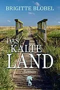 E-Book (epub) Das kalte Land von Brigitte Blobel
