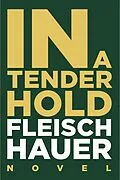 E-Book (epub) In A Tender Hold von Wolfram Fleischhauer