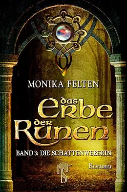 E-Book (epub) Das Erbe der Runen von Monika Felten
