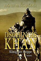 E-Book (epub) Dschingis Khan von Rainer M. Schröder