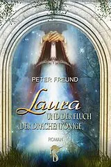 E-Book (epub) Laura und der Fluch der Drachenkönige von Peter Freund