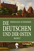 E-Book (epub) Die Deutschen und der Osten von Hermann Schreiber