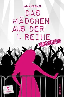 E-Book (epub) Das Mädchen aus der 1. Reihe von Jana Crämer