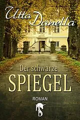 E-Book (epub) Der schwarze Spiegel von Utta Danella