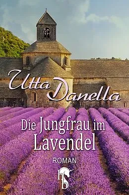 E-Book (epub) Die Jungfrau im Lavendel von Utta Danella