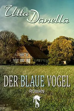 E-Book (epub) Der blaue Vogel von Utta Danella