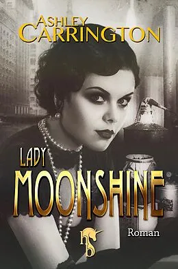 E-Book (epub) Lady Moonshine von Ashley Carrington