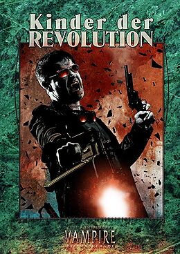 Fester Einband Vampire: Die Maskerade  Kinder der Revolution (V20) von Justin Achilli, C. A. Suleiman, Eddy Webb