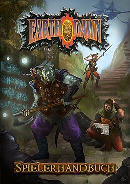 Fester Einband Earthdawn - Spielerhandbuch von Josh Harrison, Morgan Weeks, R Scott Tilton