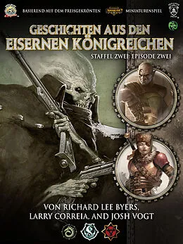 E-Book (epub) Geschichten aus den Eisernen Königreichen, Staffel 2 Episode 2 von Richard Lee Byers, Larry Correia, Josh Vogt