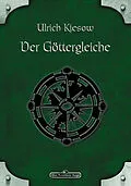 E-Book (epub) DSA 009: Der Göttergleiche von Ulrich Kiesow, Petra Baum, Ina Kramer