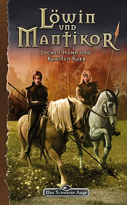 E-Book (epub) DSA 107: Löwin und Mantikor von Karsten Kaeb, Jochen Hahn